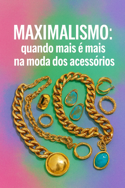 Maximalismo em alta: acessórios grandes e bijuterias de moda que são tendência em 2025